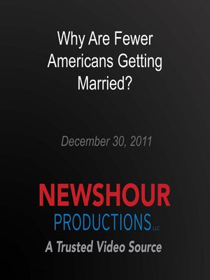 cover image of Why Are Fewer Americans Getting Married?
